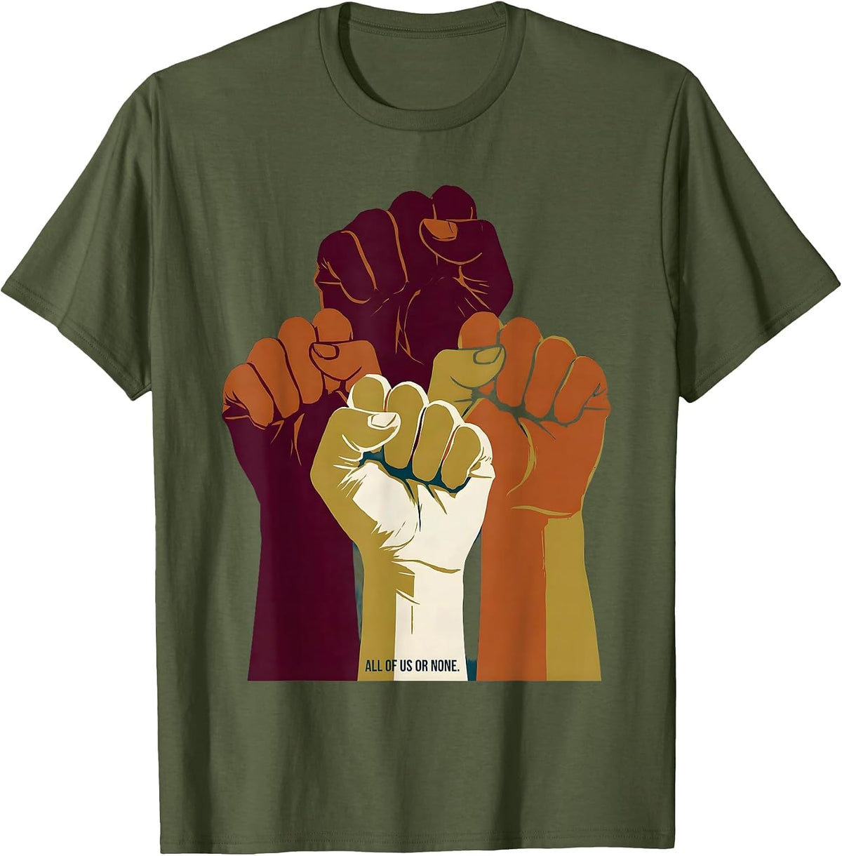 All of Us or None Inclusion and Unity Design T-Shirt - Olive Green