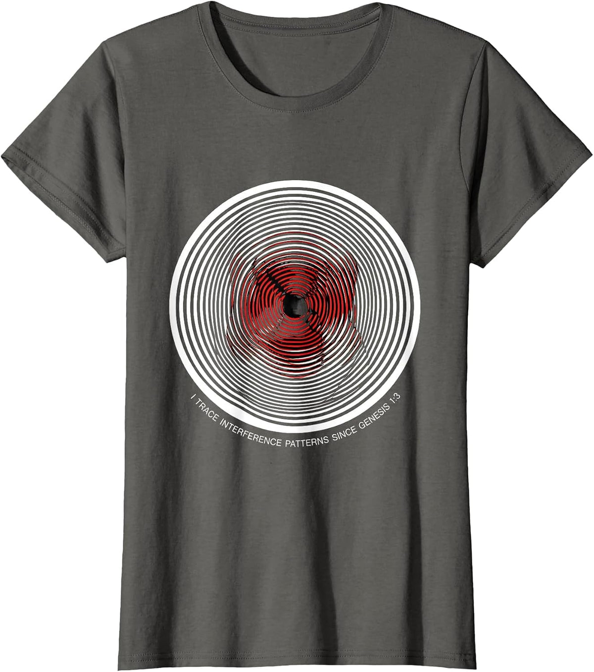 Women's I Trace Interference Patterns Since Genesis 1:3 Physics T-Shirt - Asphalt Grey