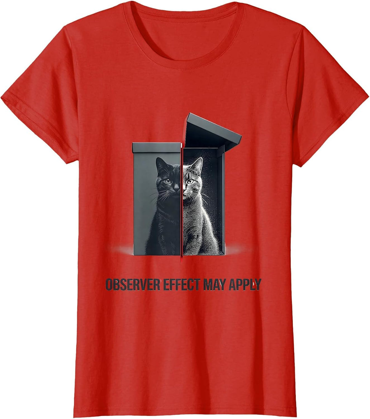 Observer Effect May Apply Funny Science Cat Teacher Student T-Shirt - Red