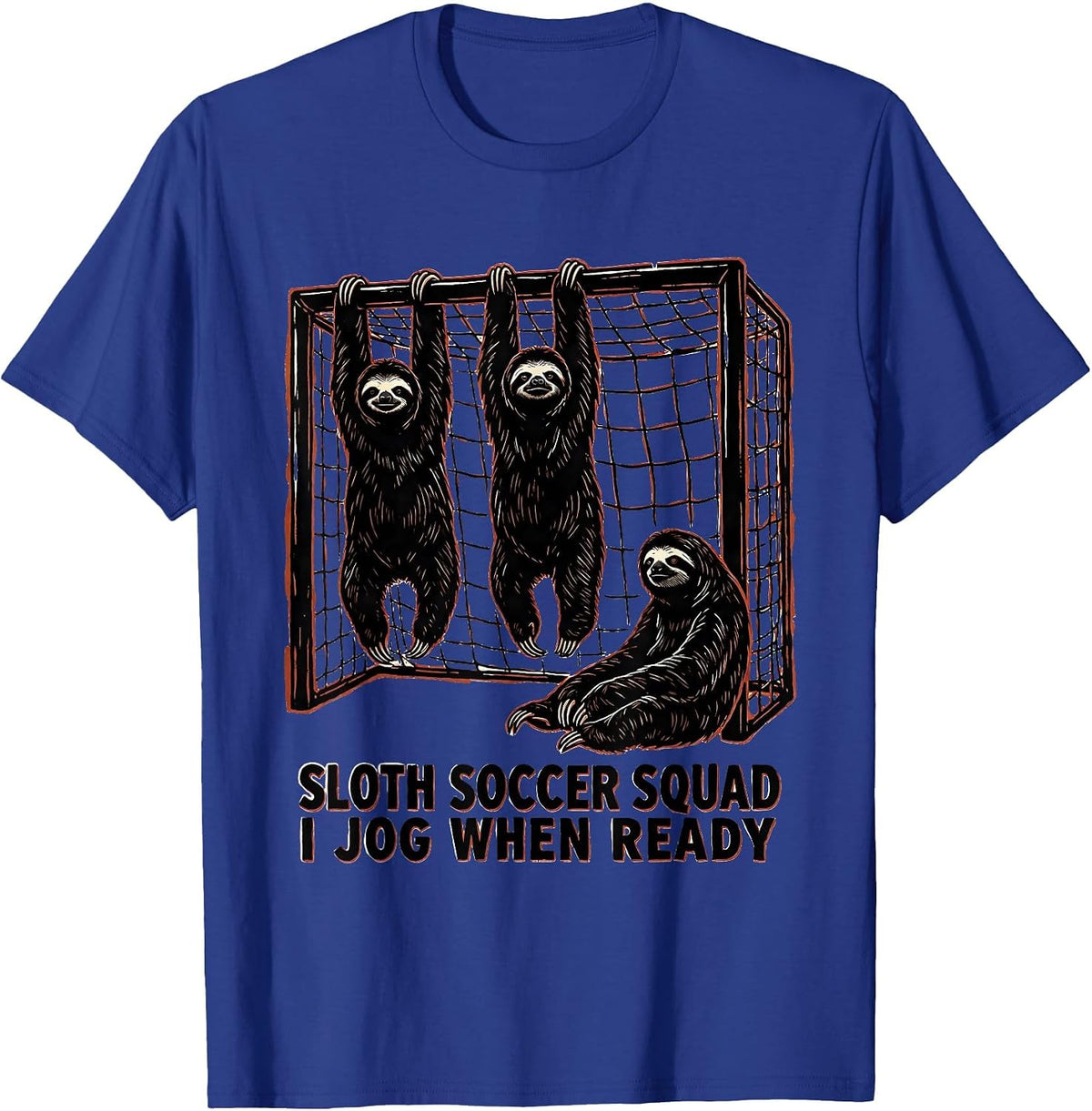 Men's Sloth Soccer Squad I Jog When Ready Funny Sloth Lover Gift T-Shirt - Royal Blue