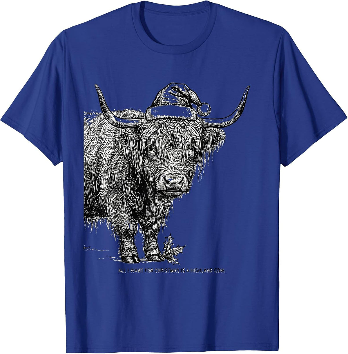 All I Want For Christmas Is A Highland Cow Highland Cow T-Shirt - Royal Blue