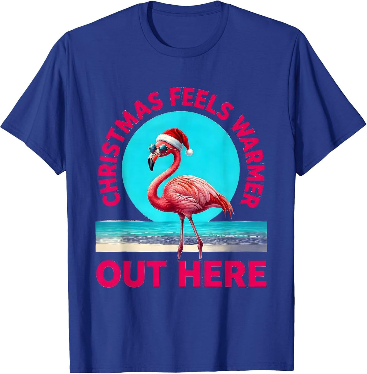 Christmas Feels Warmer Out Here Whimsical Pink Flamingo T-Shirt - Royal Blue