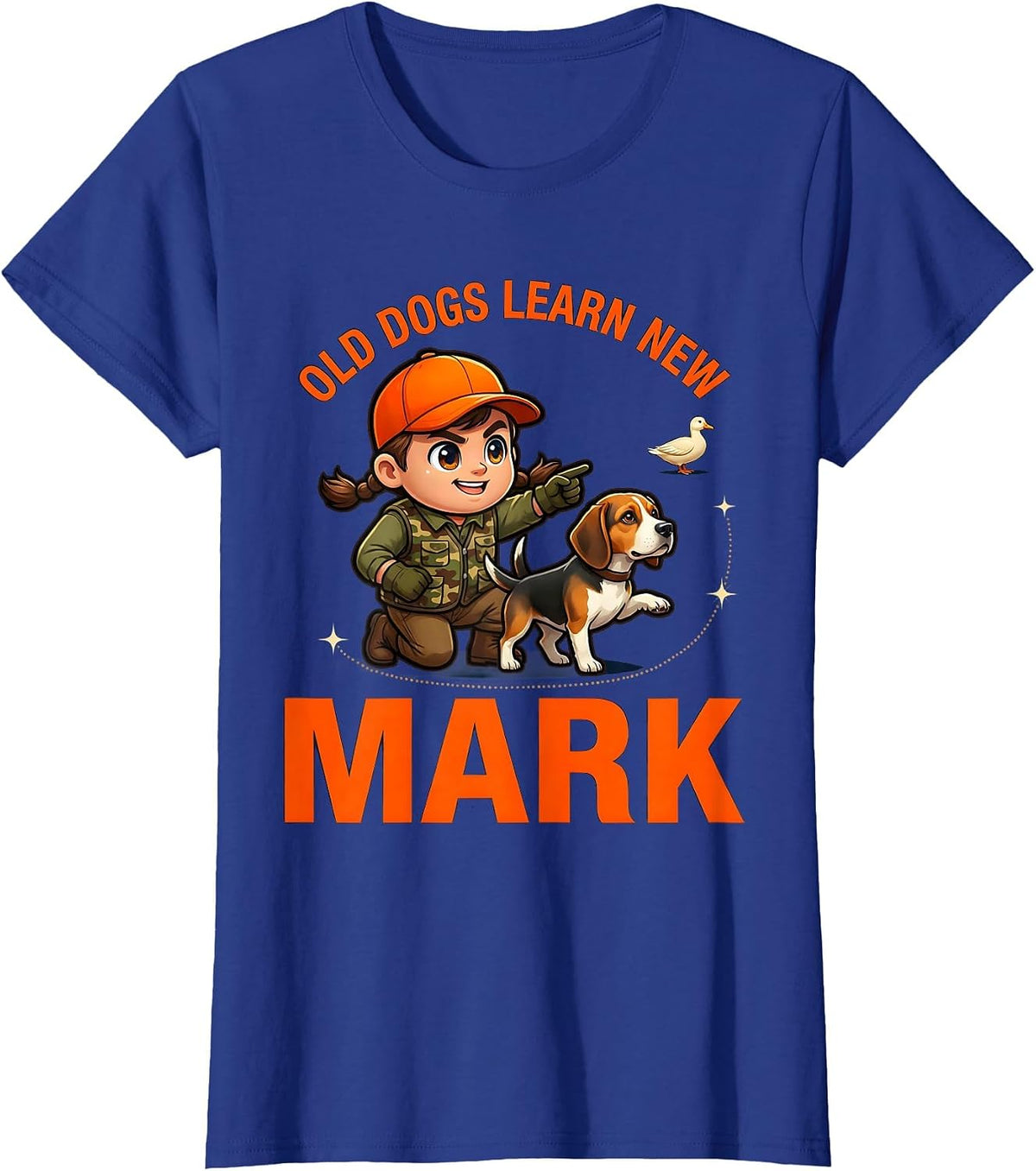 Women's OLD DOGS LEARN NEW MARK Funny Gun Dog Hunter Upland Hunting T-Shirt - Royal Blue