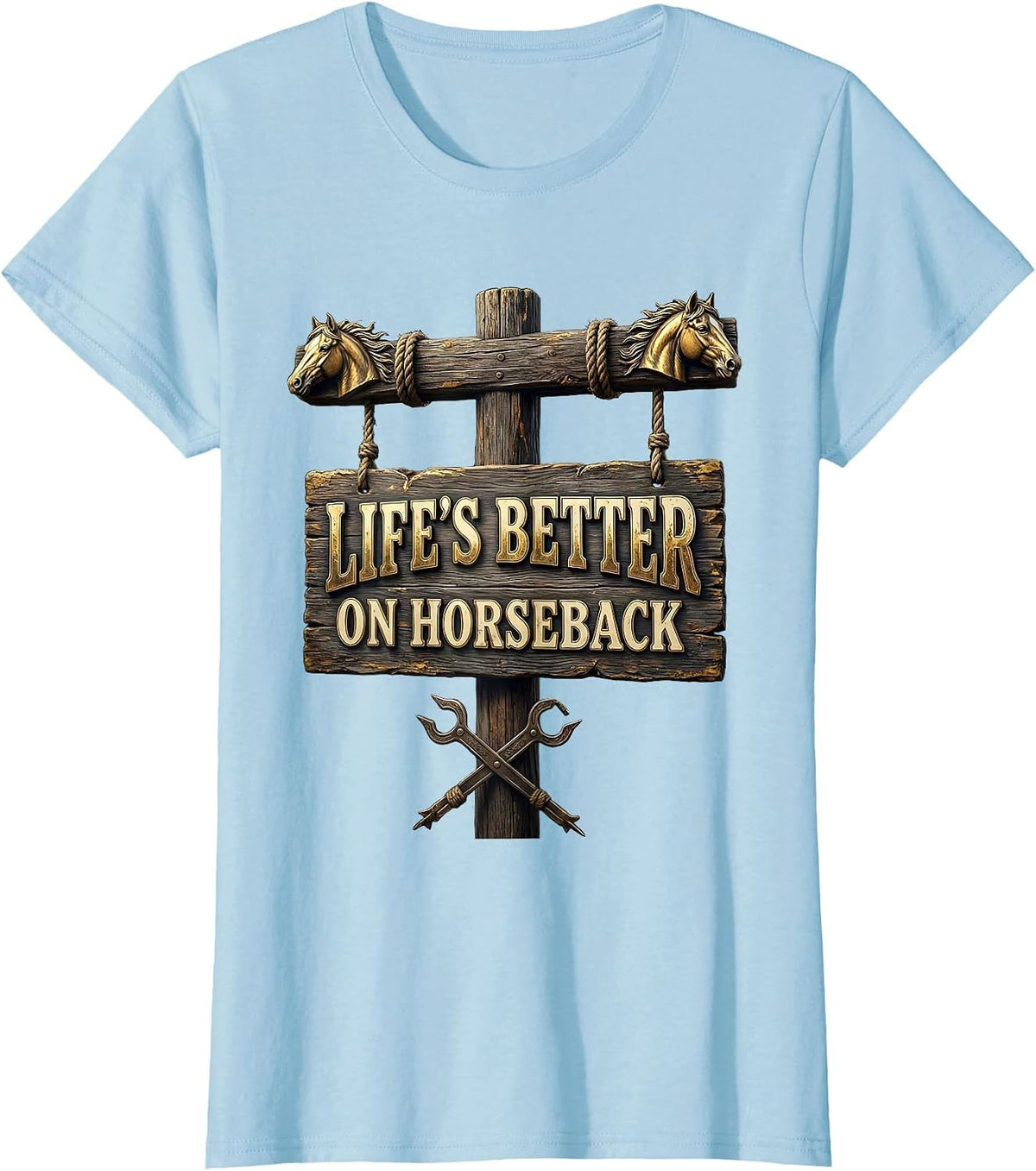 Life's Better On Horseback Western Riding Design T-Shirt - Baby Blue