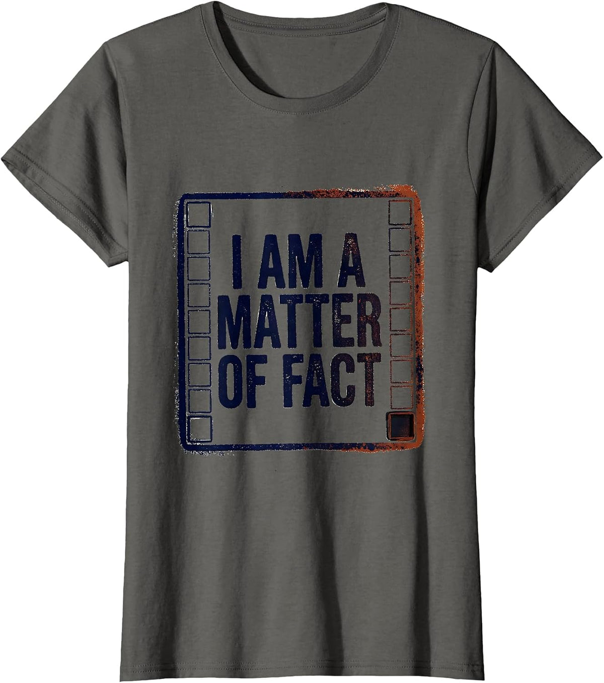 Women's I Am A Matter Of Fact Rubber Stamp Chemistry Pun Humor T-Shirt - Asphalt Grey
