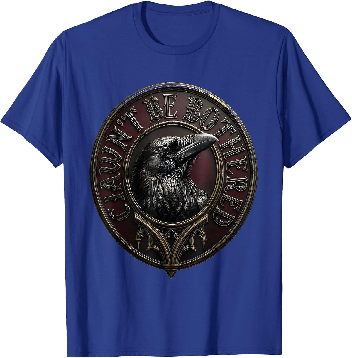 Men's Cawn't Be Bothered Gothic Crow Humor Dark Whimsical Bird T-Shirt - Royal Blue