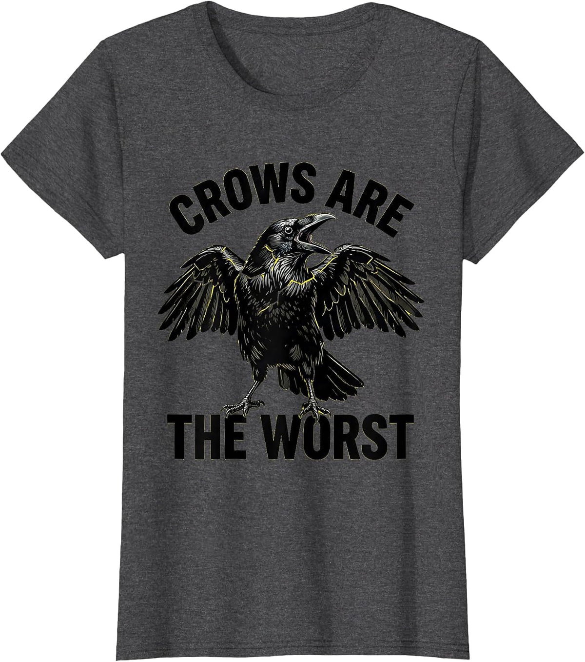 Women's Crows Are The Worst Fawk Off Crow Design T-Shirt - Dark Heather Grey