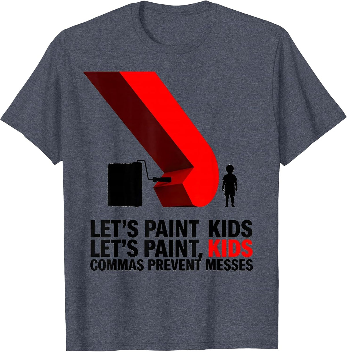 Let's Paint Kids / Let's Paint, Kids — Commas Prevent Messes T-Shirt - Heather Blue