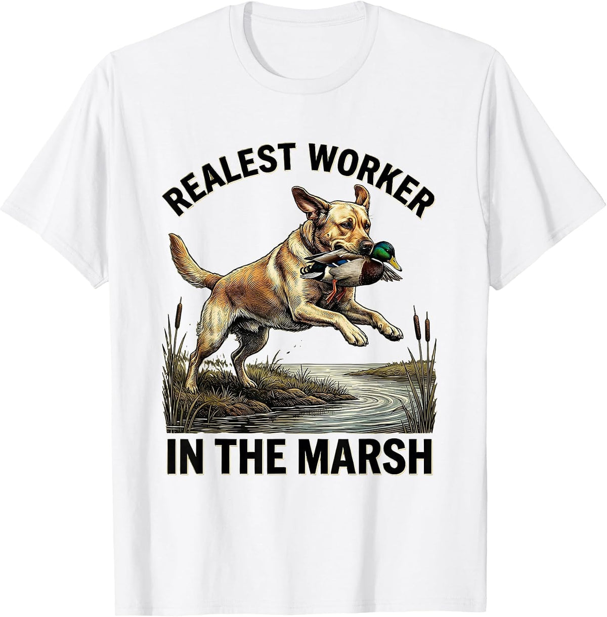Men's Realest Worker In The Marsh Labrador Duck Hunting Heritage T-Shirt - White