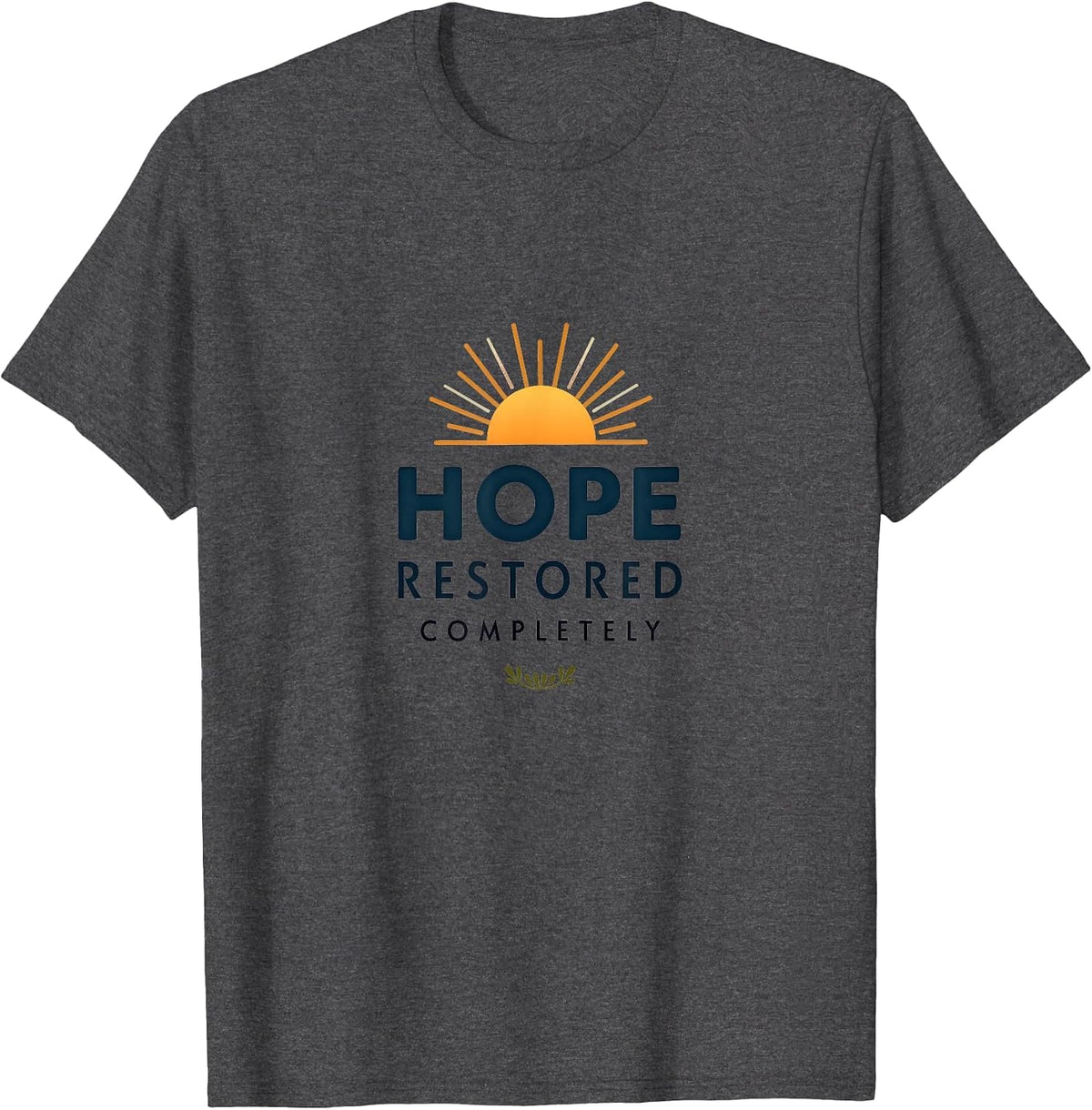 Hope Restored Completely Inauguration Design T-Shirt - Dark Heather Grey