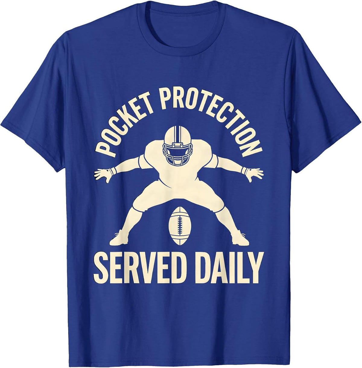 Men's Pocket Protection Served Daily Funny Football Lineman T-Shirt - Royal Blue