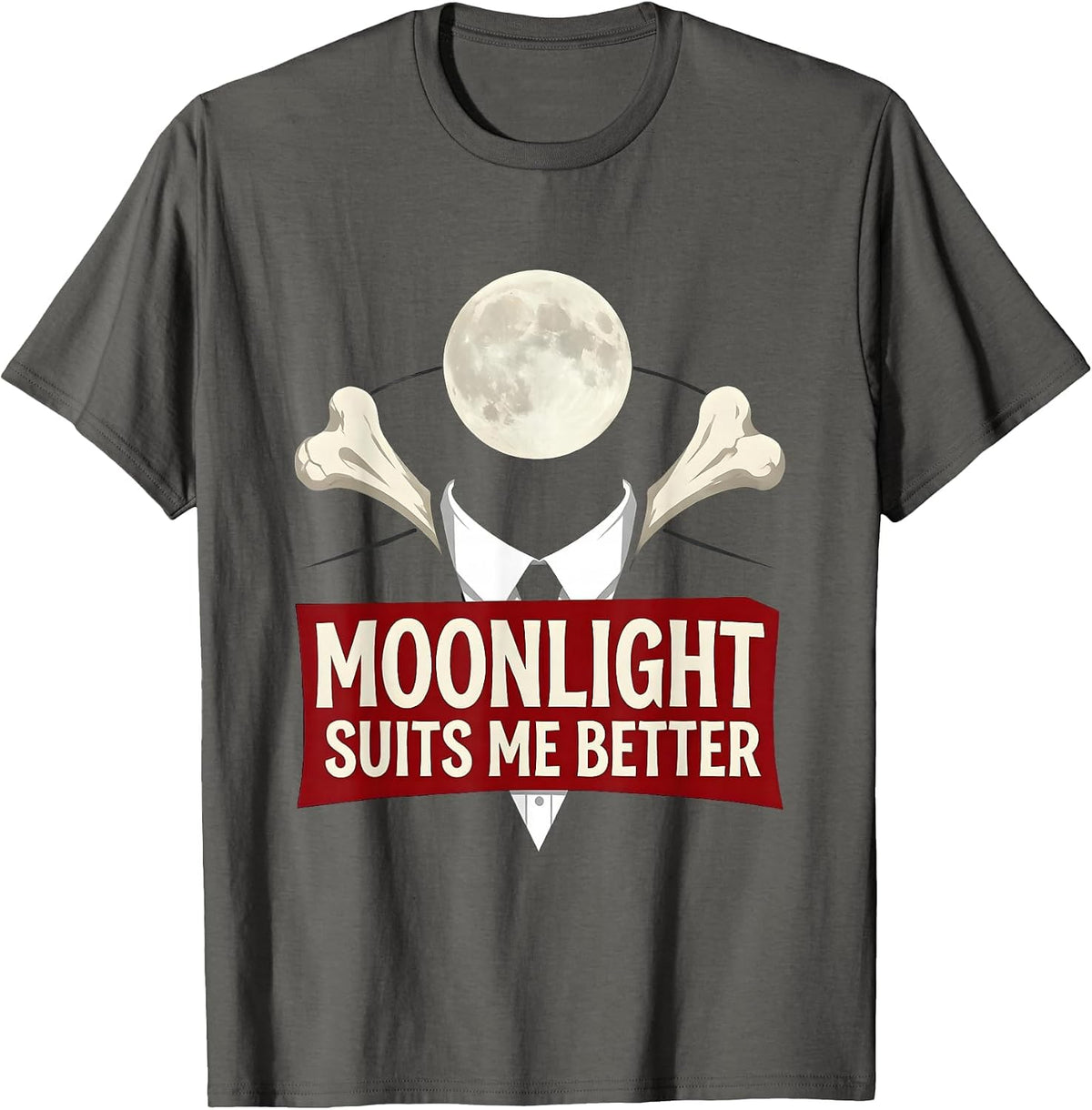 Moonlight Suits Me Better Goth Dark Aesthetic Design T-Shirt - Asphalt Grey