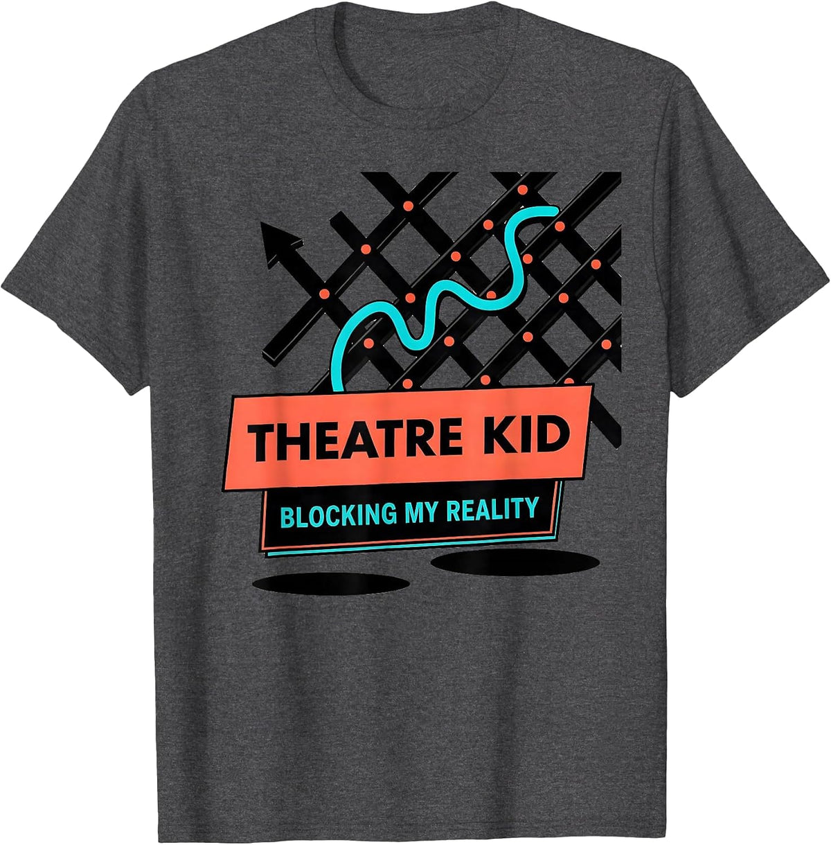 Theatre Kid Blocking My Reality Funny Musical Theatre Fandom T-Shirt - Dark Heather Grey
