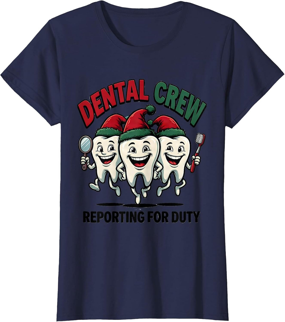 Women's Dental Crew Reporting for Duty Funny Dental Christmas Crew T-Shirt - Navy Blue