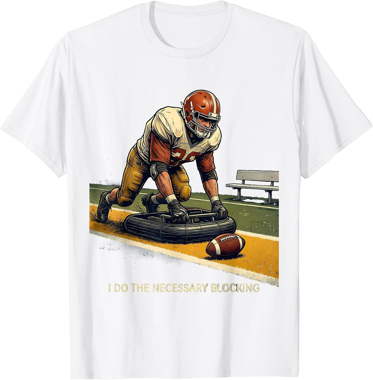Men's I Do The Necessary Blocking Funny Football Lineman Fan Humor T-Shirt - White