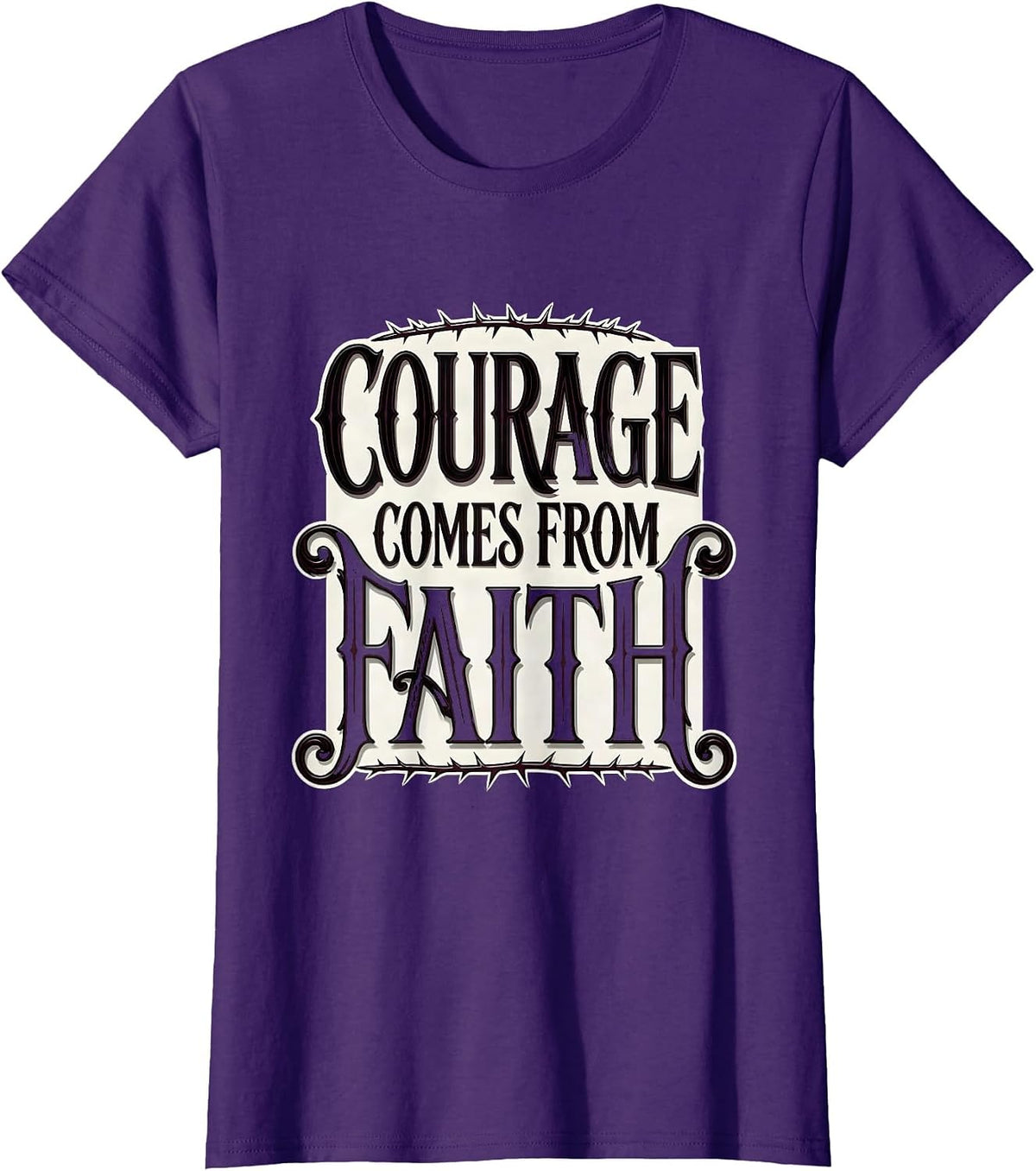 Women's Courage Comes From Faith Over Fear Design T-Shirt - Purple