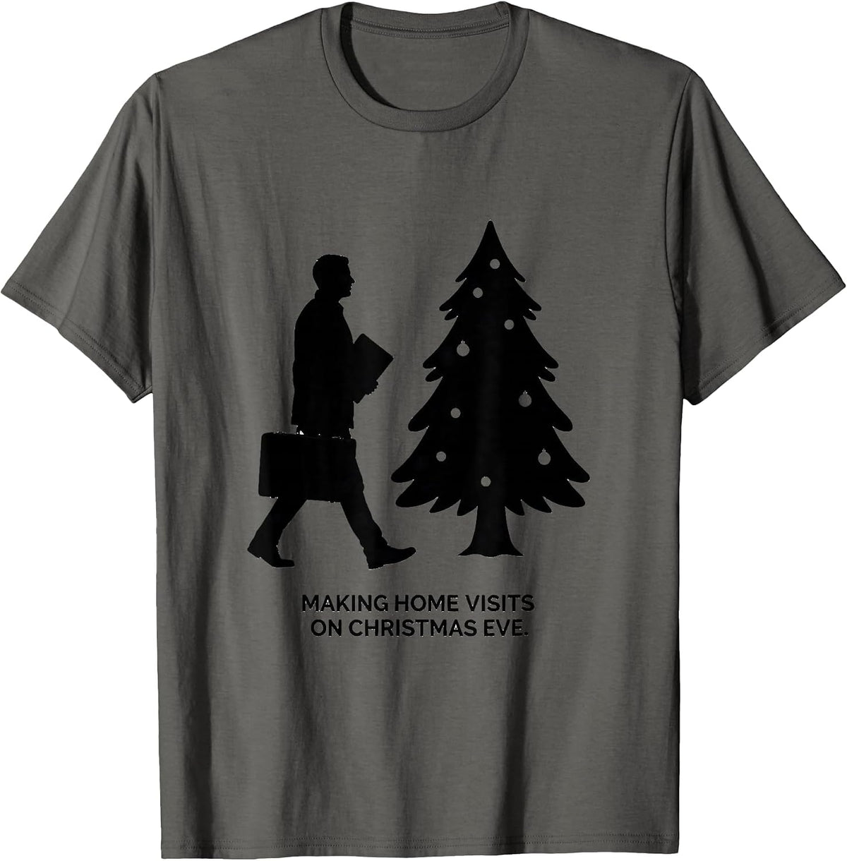 Making Home Visits On Christmas Eve Funny Social Worker T-Shirt - Asphalt Grey