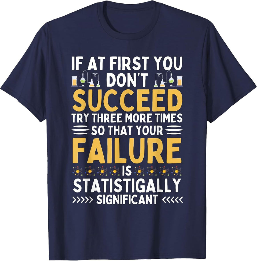 Funny Science Humor, Chemistry, Biology, Physics, Science T-Shirt - Navy Blue