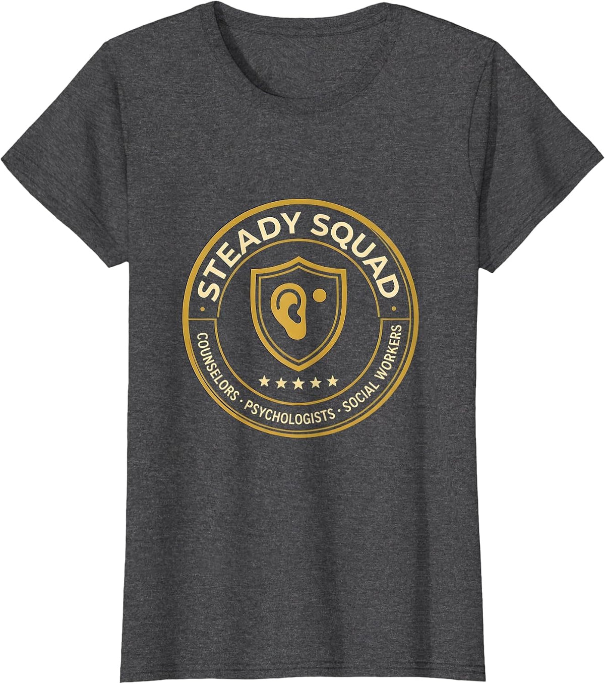 Women's Steady Squad: Counselors, Psychologists & Social Workers T-Shirt - Dark Heather Grey
