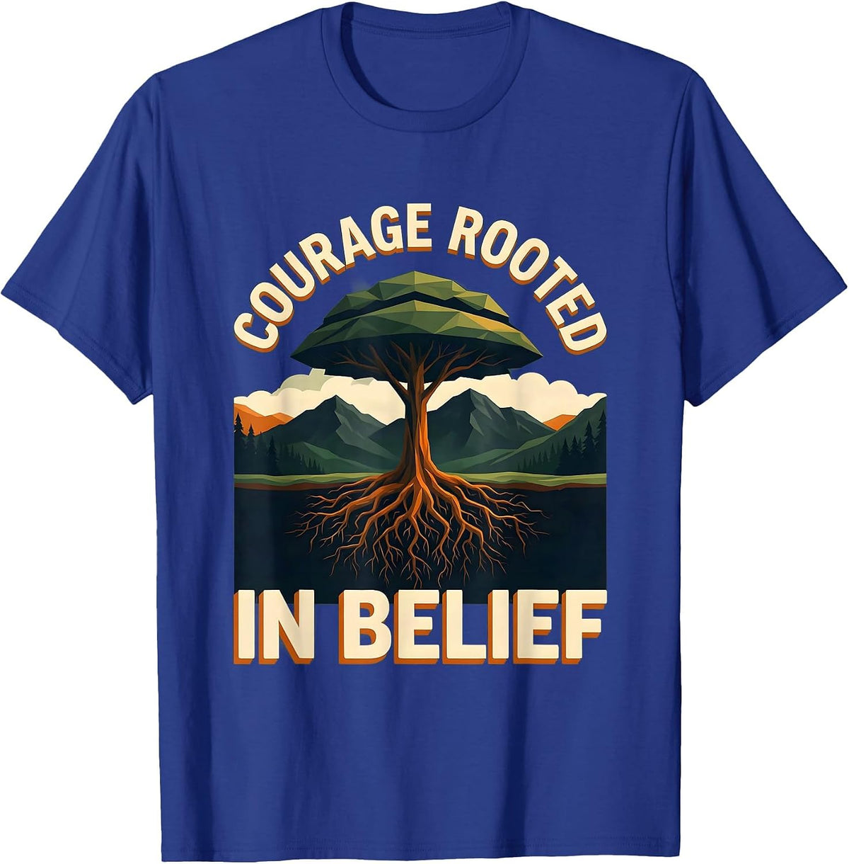 Men's Faith Over Fear Courage Rooted In Belief Design T-Shirt - Royal Blue