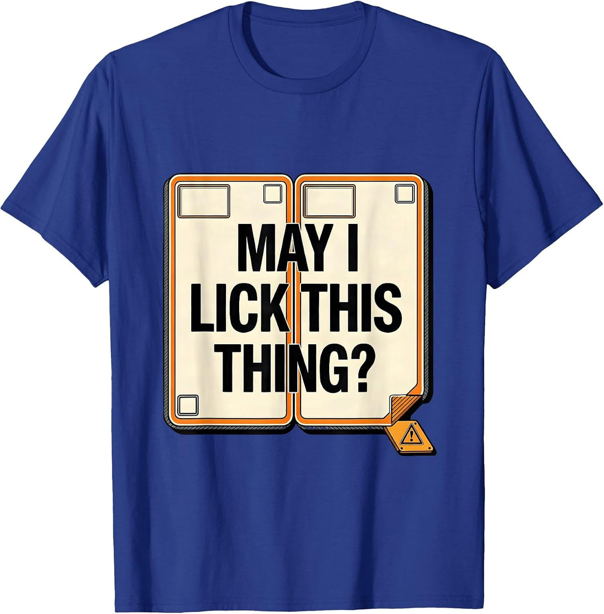 May I Lick This Thing Funny Periodic Table Science Teacher T-Shirt - Royal Blue