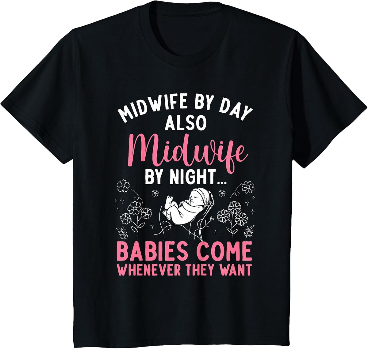 Midwife Art for Women Midwifery Labor and Delivery Midwife T-Shirt - Black