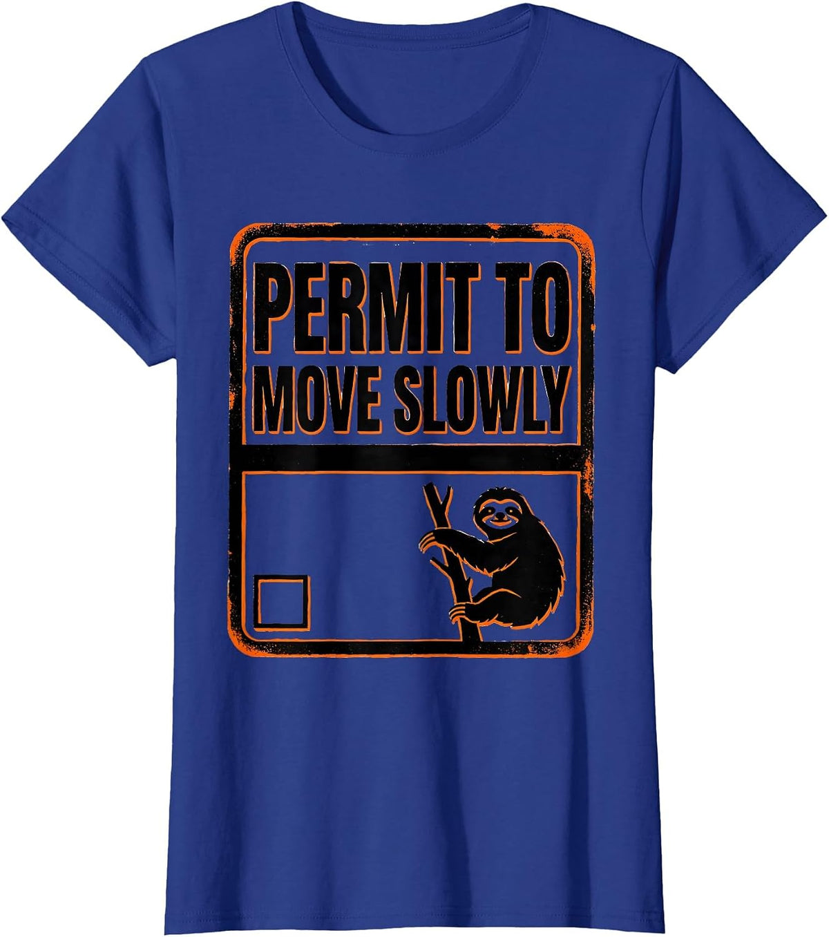 Women's Permit To Move Slowly Funny Sloth Lover Lazy Humor Gift T-Shirt - Royal Blue