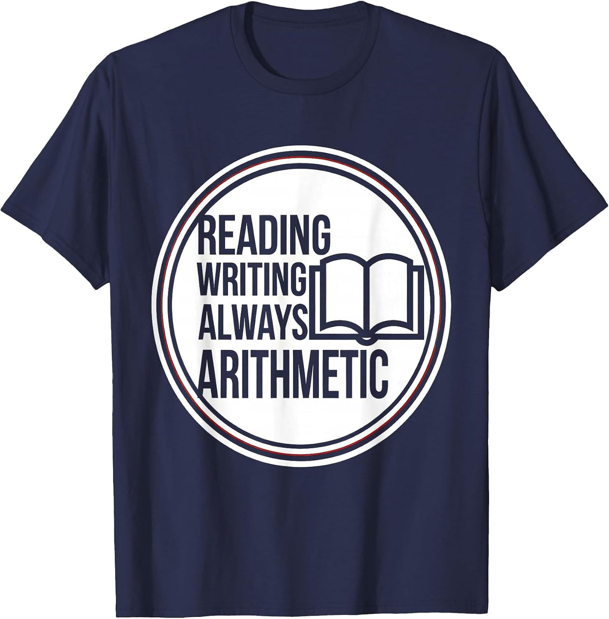 Men's Reading Writing Always Arithmetic Teacher Design T-Shirt - Navy Blue