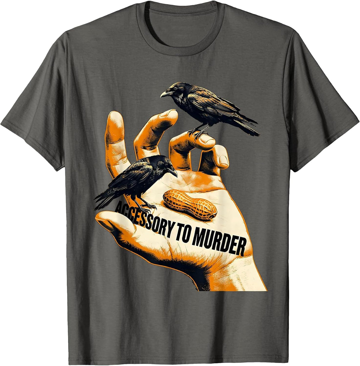 Accessory To Murder Dark Humor Crow Lover Sarcastic T-Shirt - Asphalt Grey