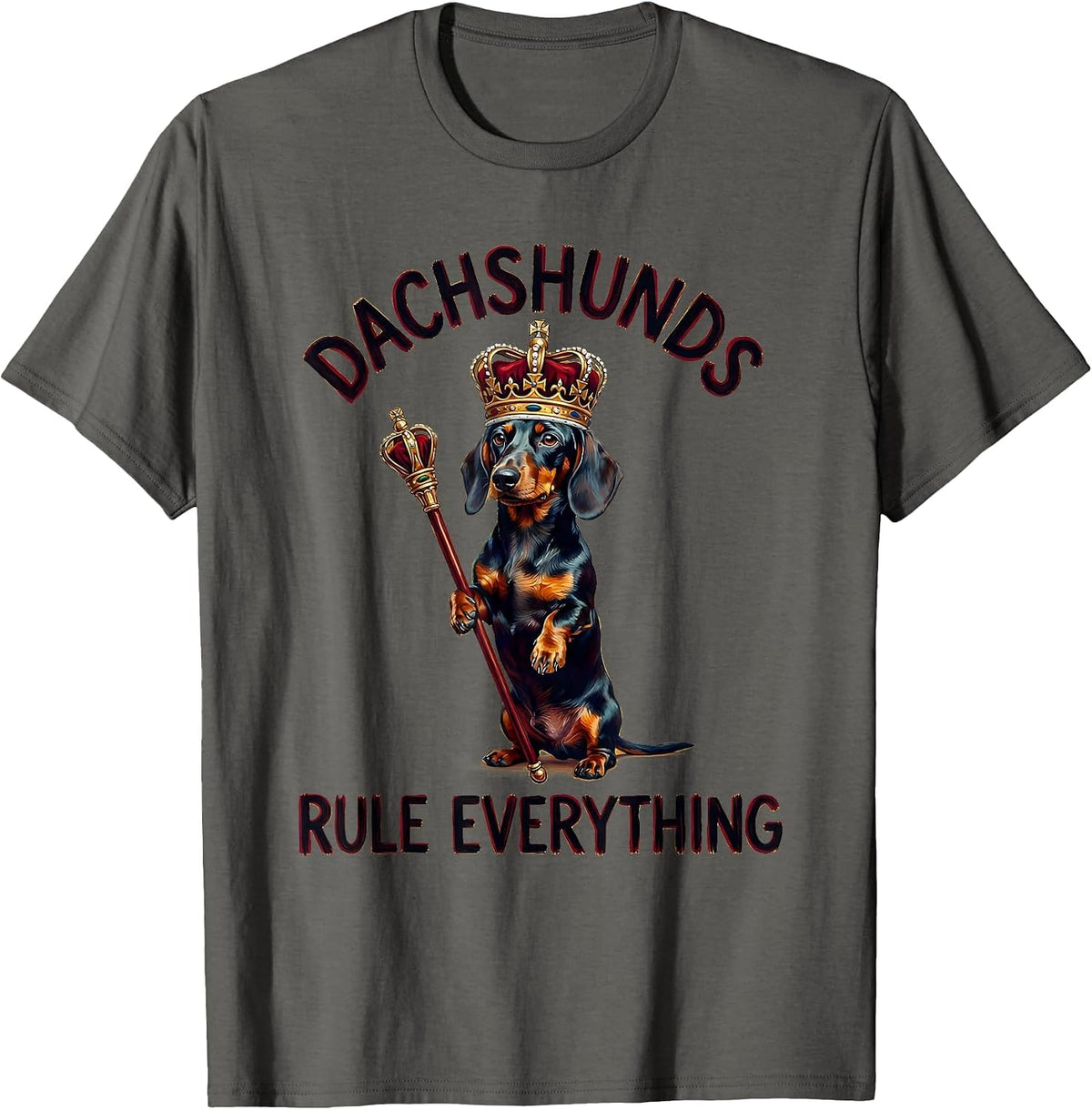 Dachshunds Rule Everything Funny Dog Design T-Shirt - Asphalt Grey