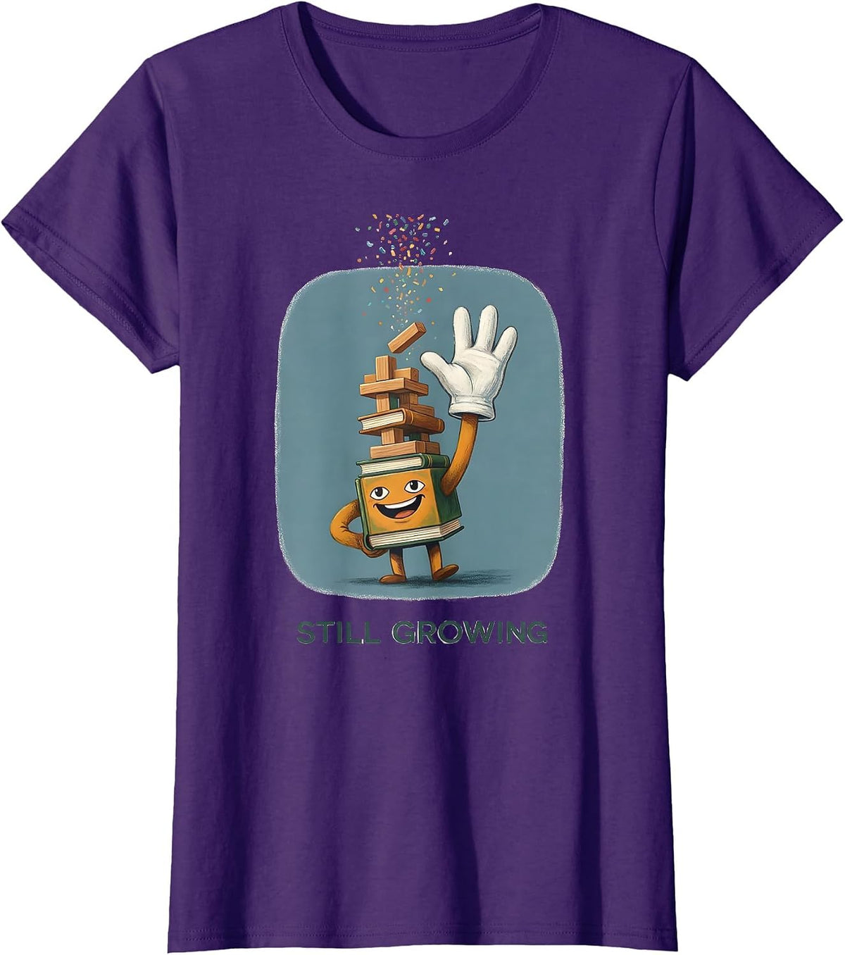 Women's Still Growing Growth Mindset Teacher Classroom Motivation T-Shirt - Purple