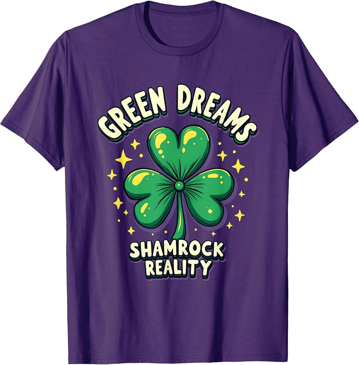 Green Dreams Shamrock Reality St Patrick Design T-Shirt - Purple