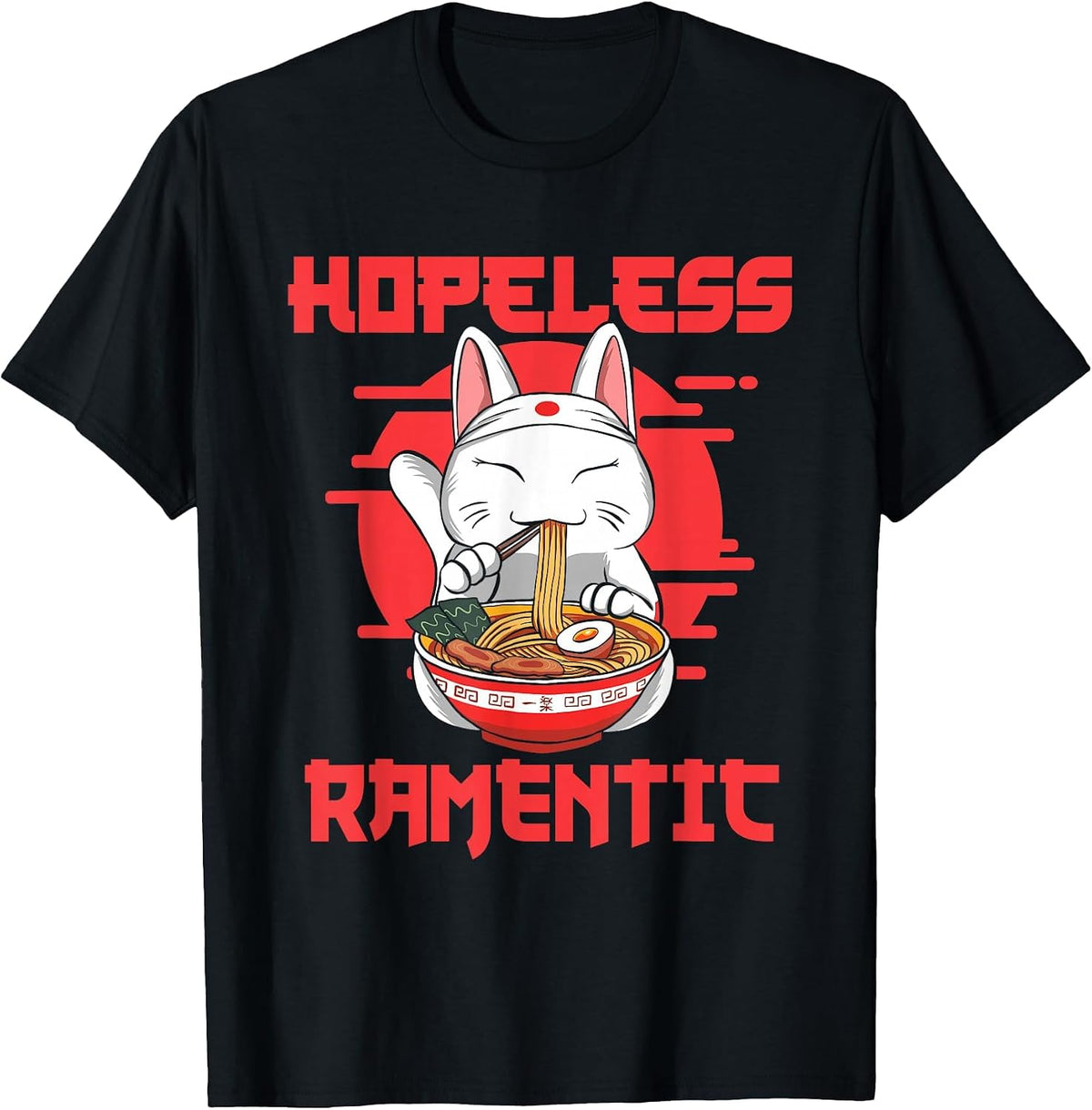 Hopeless Ramentic - Kawaii Japanese Noodles Ramen Lover T-Shirt - Black