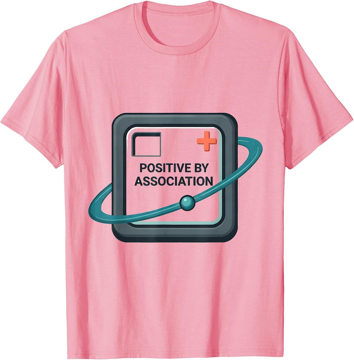 Men's Positive By Association Funny Science Chemistry Nerd Humor T-Shirt - Pink