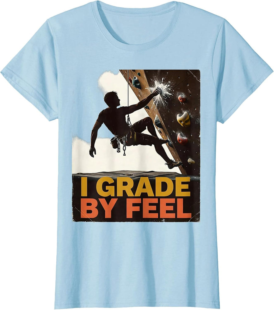 Women's I Grade By Feel Vintage Funny Rock Climber Bouldering T-Shirt - Baby Blue