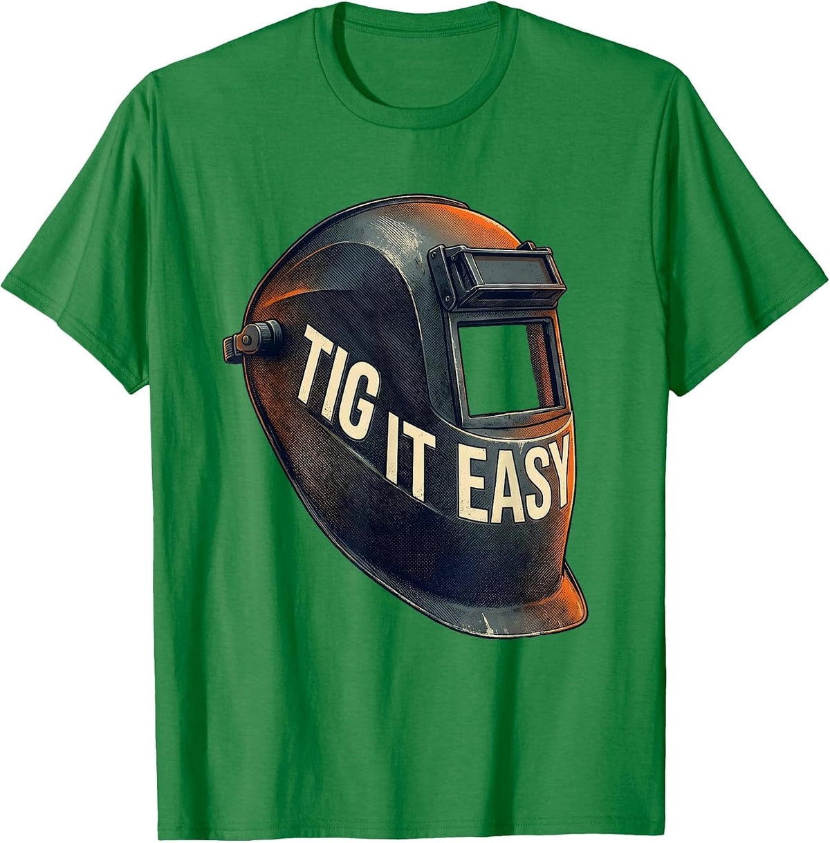 Men's TIG It Easy Welding Hood Funny Welder Metal Worker Humor T-Shirt - Kelly Green