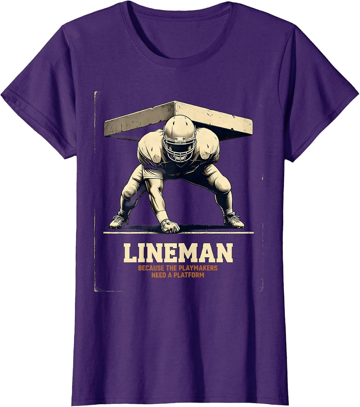 Women's Lineman Because The Playmakers Need A Platform Vintage T-Shirt - Purple