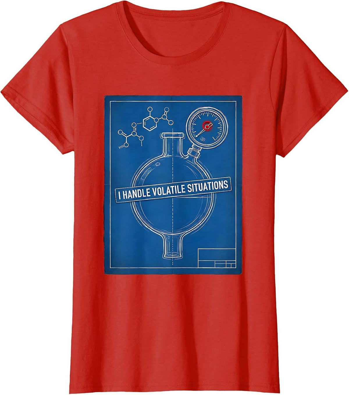 Women's I Handle Volatile Situations Funny Chemistry Nerd Humor T-Shirt - Red
