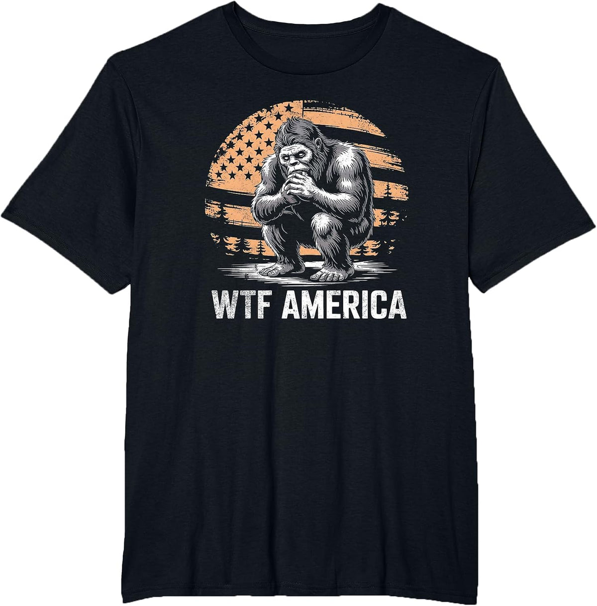 WTF America? Anti-Trump Bigfoot T-Shirt - Black