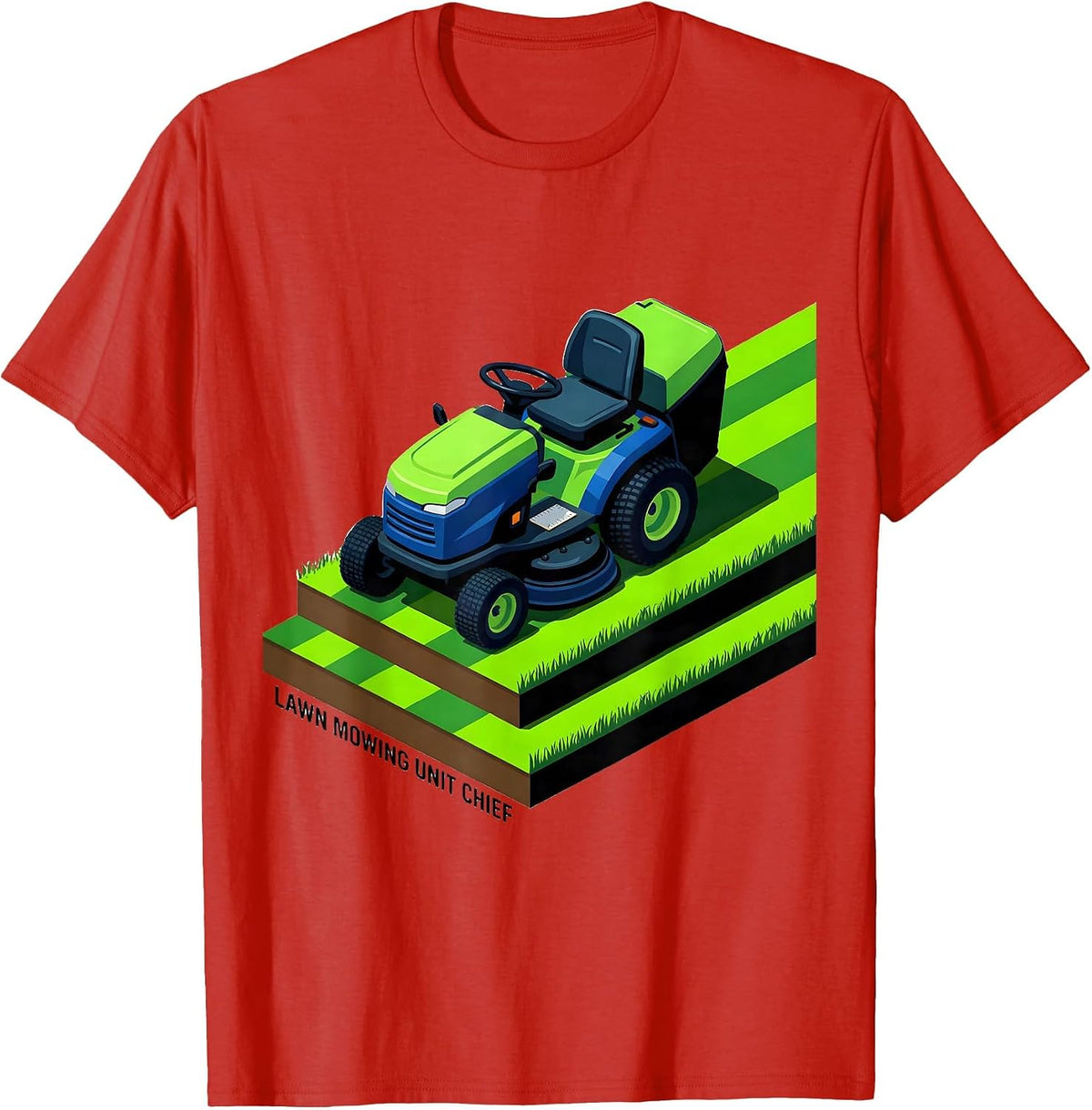 Men's Lawn Mowing Unit Chief Funny Dad Gardener Gift T-Shirt - Red