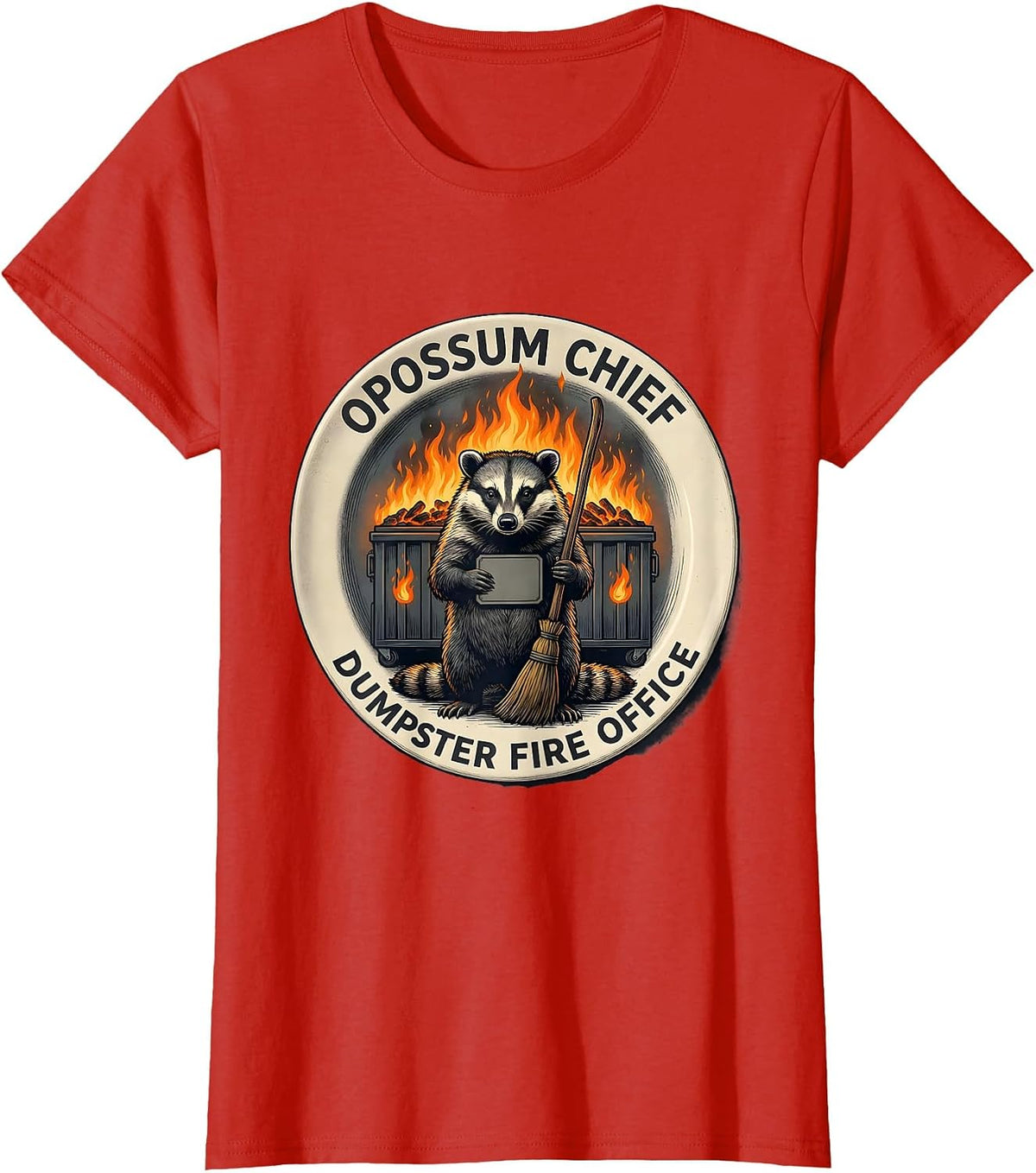 Women's Opossum Chief Dumpster Fire Office Funny Office Humor T-Shirt - Red