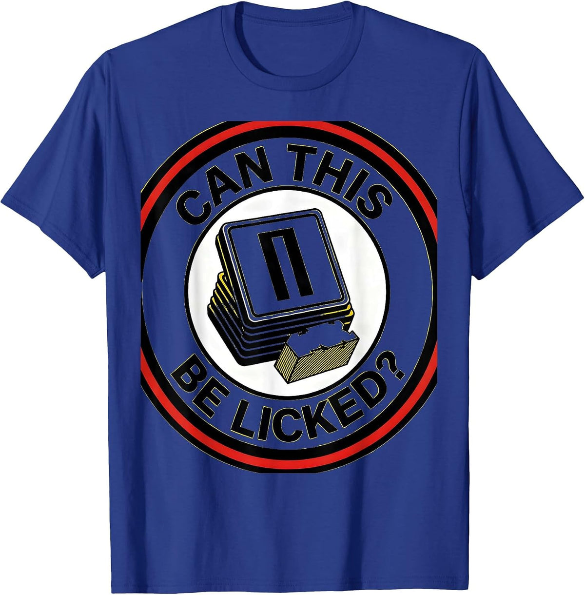 Can This Be Licked Funny Periodic Table Science Teacher Gift T-Shirt - Royal Blue