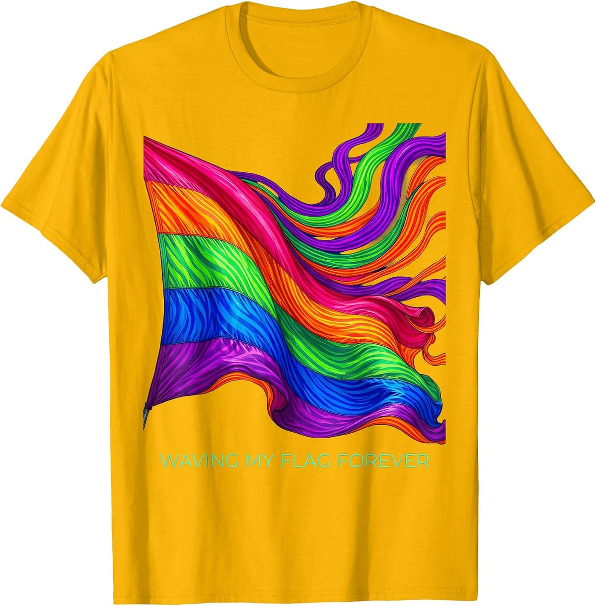 Waving My Flag Forever Pride Graphic Design T-Shirt - Golden Yellow