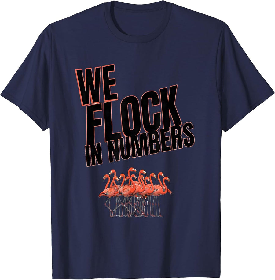 We Flock In Numbers Funny Flamingo Animal Humor Bird Lover T-Shirt - Navy Blue