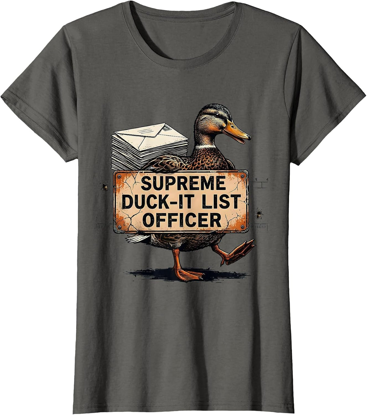 Women's Supreme Duck-It List Officer Funny Duck Humor Novelty Gift T-Shirt - Asphalt Grey