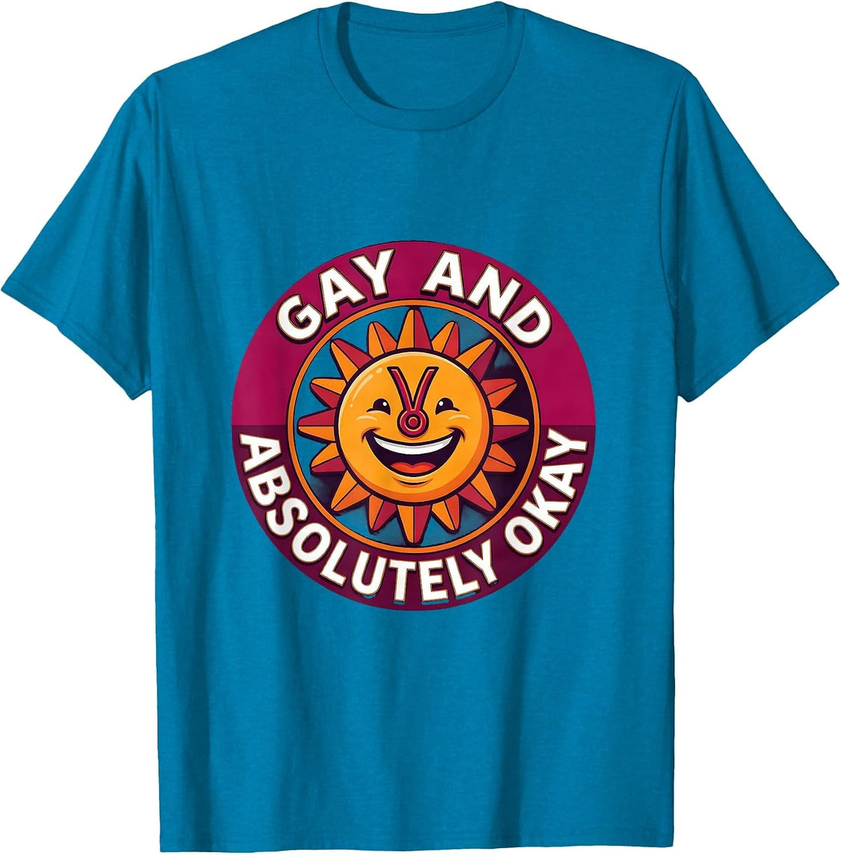 Gay and Absolutely Okay Pride Lesbian Design T-Shirt - Sapphire Blue