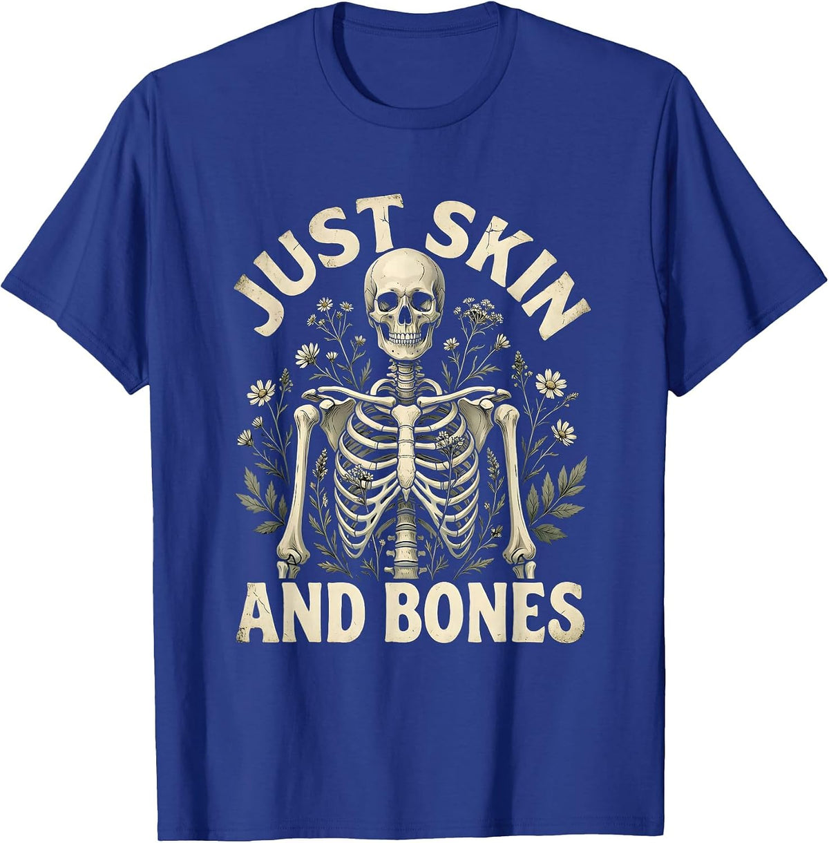 Just Skin and Bones Graphic Design T-Shirt - Royal Blue
