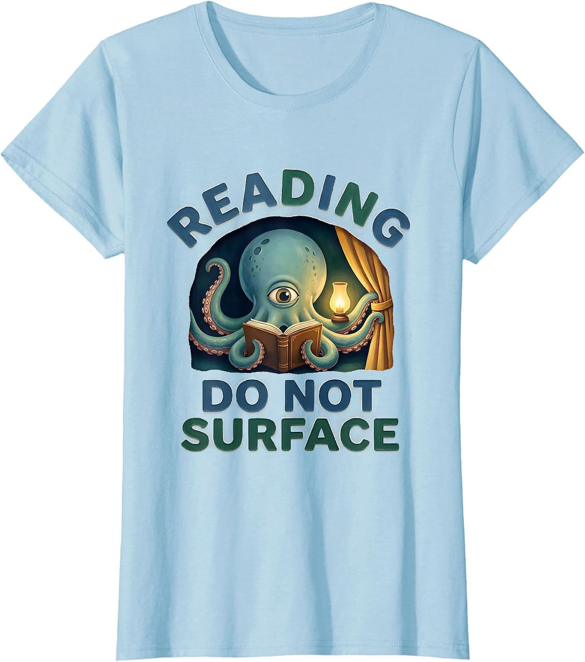 Reading Do Not Surface Storybook Octopus Book Lover Ocean T-Shirt - Baby Blue