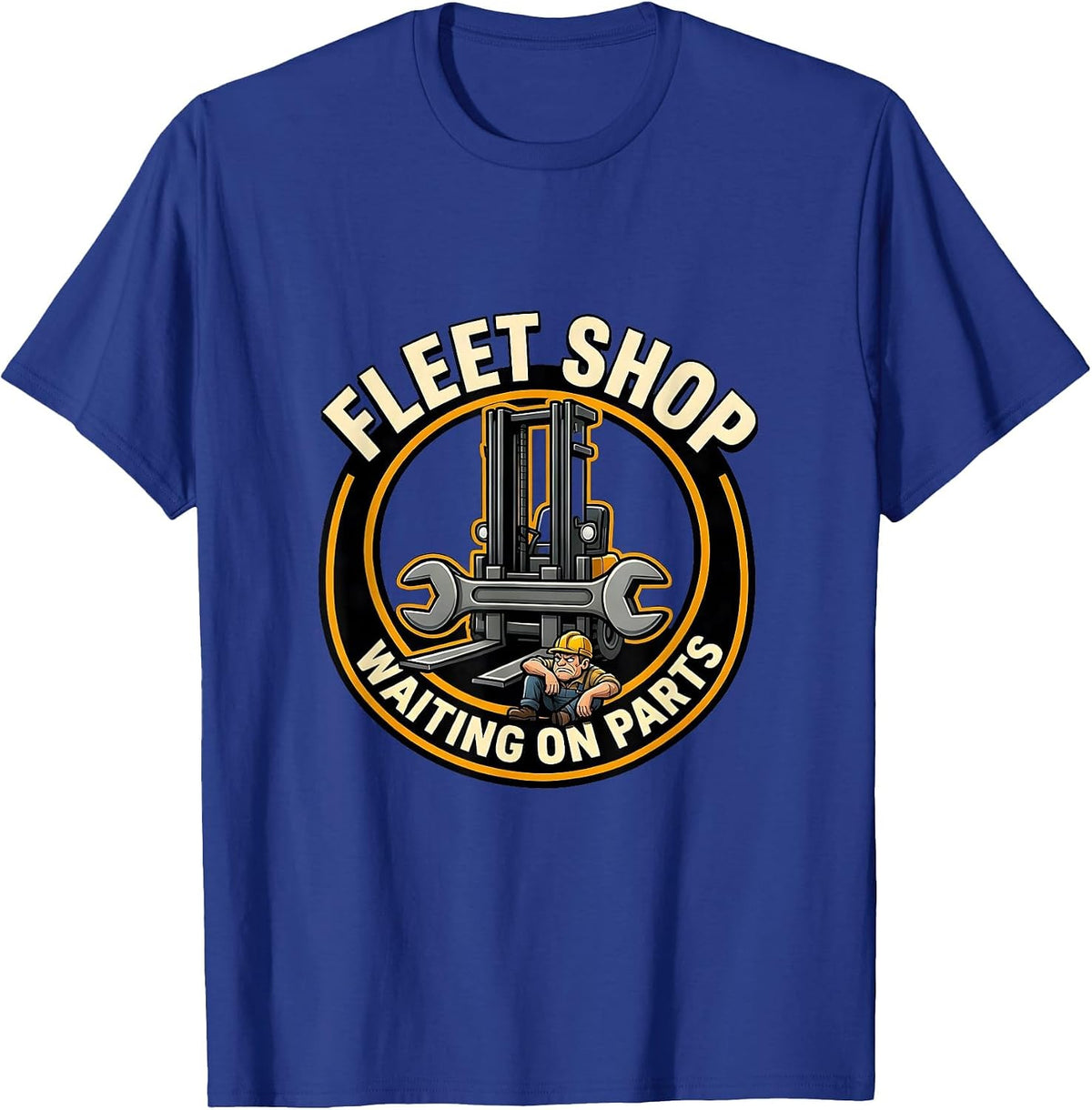 Fleet Shop Waiting On Parts Auto Mechanic Dad Shop Humor T-Shirt - Royal Blue