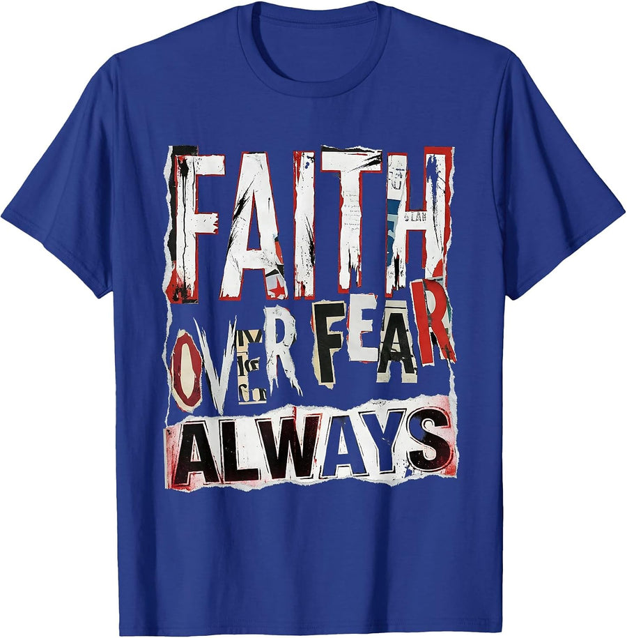 Faith Over Fear Always Faith Family Freedom Design T-Shirt - Royal Blue